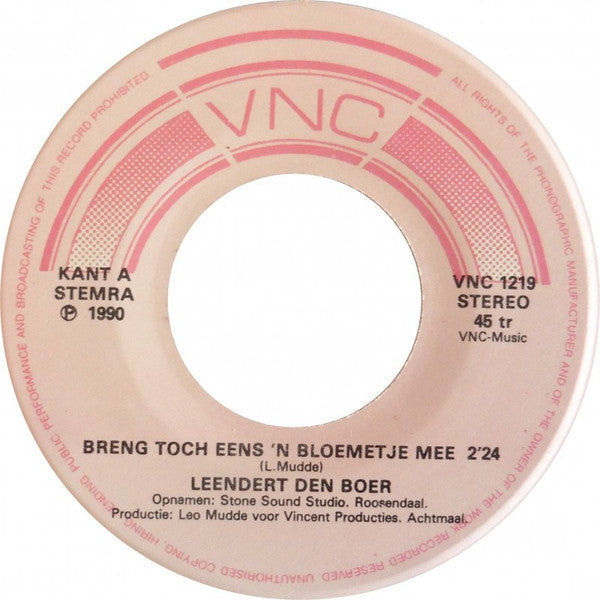Leendert Den Boer - Breng Toch Eens 'N Bloemetje Mee 31464 Vinyl Singles Vinyl Goed / Hoes Goed