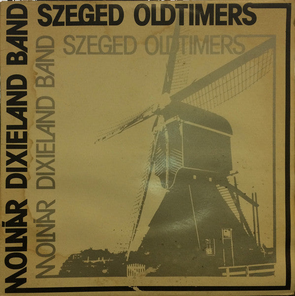 Szeged Oldtimers, Molnár Dixieland Band - Szeged Oldtimers (LP) 46754
