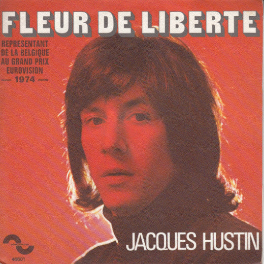 Jacques Hustin - Fleur De Liberte 10733 Vinyl Singles Vinyl Goed / Hoes Goed