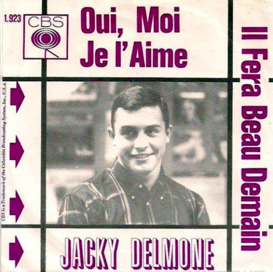Jacky Delmone - Oui, Moi Je L'Aime 31765 Vinyl Singles Vinyl Goed / Hoes Goed