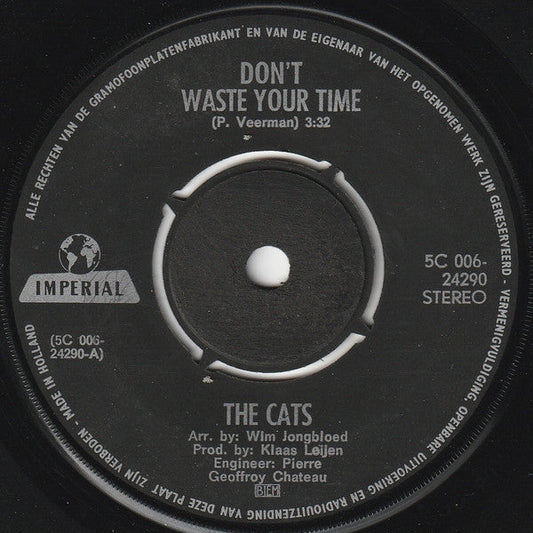 Cats - Don't Waste Your Time 39282 Vinyl Singles Vinyl Goed / Hoes Generic
