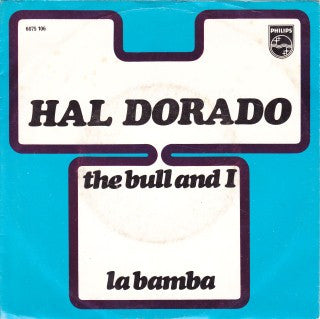 Hal Dorado - The Bull And I 34704 Vinyl Singles Vinyl Goed / Hoes Goed