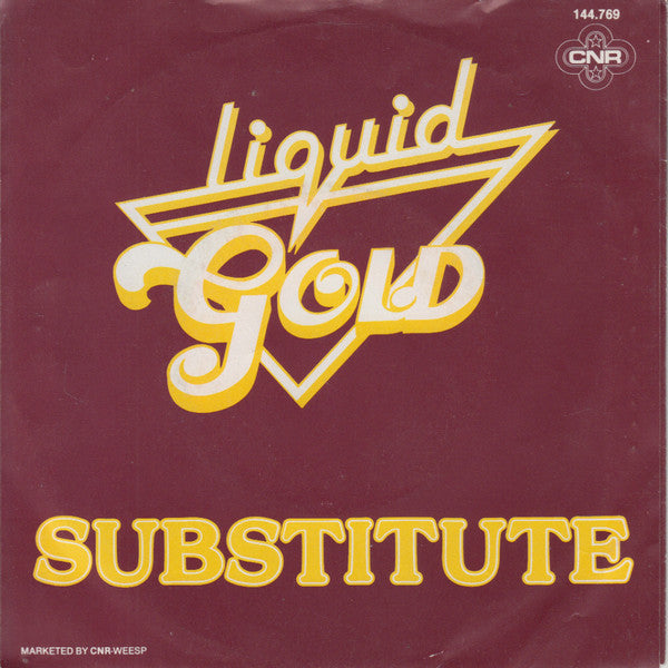 Liquid Gold - Substitute 37896 Vinyl Singles Vinyl Goed / Hoes Goed