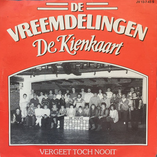 Vreemdelingen - De Kienkaart 32942 Vinyl Singles Vinyl Goed / Hoes Goed