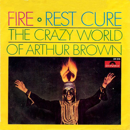 Crazy World Of Arthur Brown - Fire 40644 Vinyl Singles Vinyl Goed / Hoes Goed