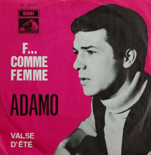 Adamo - F.... Comme Femme Vinyl Singles Vinyl Zeer Goed / Hoesje Goed "VINYLSINGLES.NL"