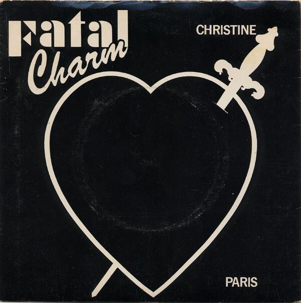 Fatal Charm - Paris Vinyl Singles Vinyl Zeer Goed / Hoesje Goed "VINYLSINGLES.NL"