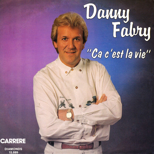 Danny Fabry - Ca C'est La Vie 36715 Vinyl Singles Vinyl Goed / Hoes Goed