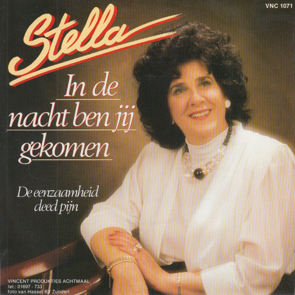 Stella - In De Nacht Ben Jij Gekomen Vinyl Singles Vinyl Goed / Hoes Goed