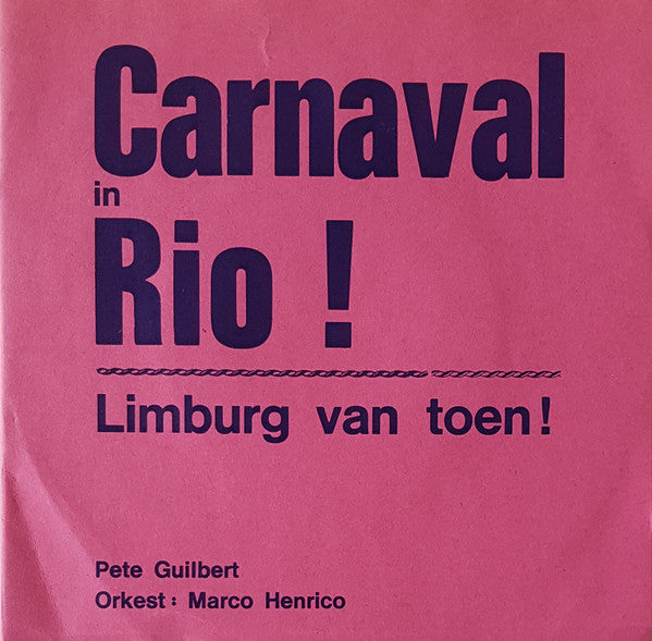 Pete Guilbert - Carnaval in Rio! 38321 Vinyl Singles Vinyl Goed / Hoes Goed