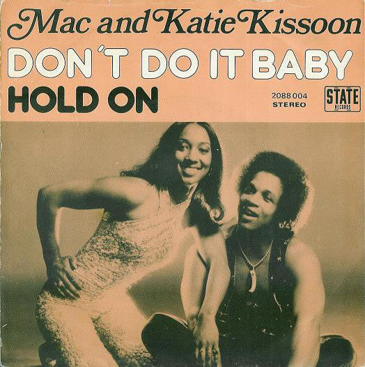Mac And Katie Kissoon - Don't Do It Baby Vinyl Singles Vinyl Goed / Hoes Goed