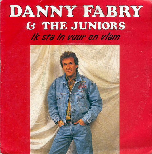 Danny Fabry & The Juniors – Ik Sta In Vuur En Vlam 24412 Vinyl Singles Vinyl Goed / Hoes Goed