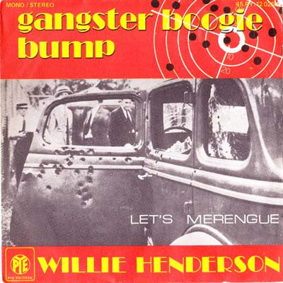 Willie Henderson - Gangster Boogie Bump 34242 Vinyl Singles Vinyl Goed / Hoes Goed