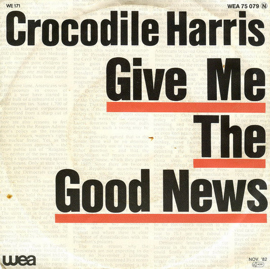 Crocodile Harris - Give Me The Good News 10170 Vinyl Singles Vinyl Goed / Hoes Goed