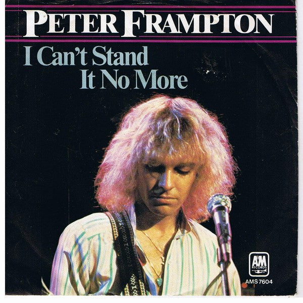 Peter Frampton - I Can't Stand It No More 38609 Vinyl Singles Vinyl Goed / Hoes Goed
