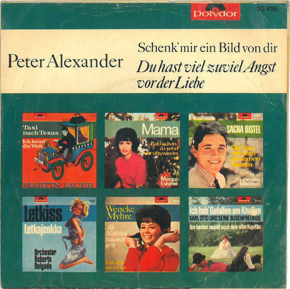 Peter Alexander - Schenk' Mir Ein Bild Von Dir 16724 Vinyl Singles Vinyl Goed / Hoes Goed