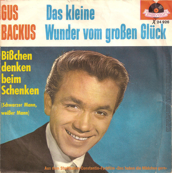 Gus Backus - Das Kleine Wunder Vom Grosen Gluck 13798 Vinyl Singles Vinyl Goed / Hoes Goed