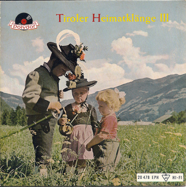 Tiroler Meisterjodler - Tiroler Heimatklänge III 11327 Vinyl Singles EP Vinyl Goed / Hoes Goed