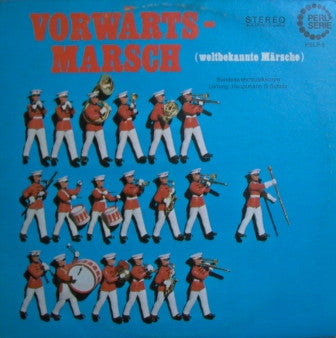 Bundeswehrmusikkorps Leitung - Vorwärts-Marsch (LP) Vinyl LP Vinyl Zeer Goed / Hoesje Goed "VINYLSINGLES.NL"