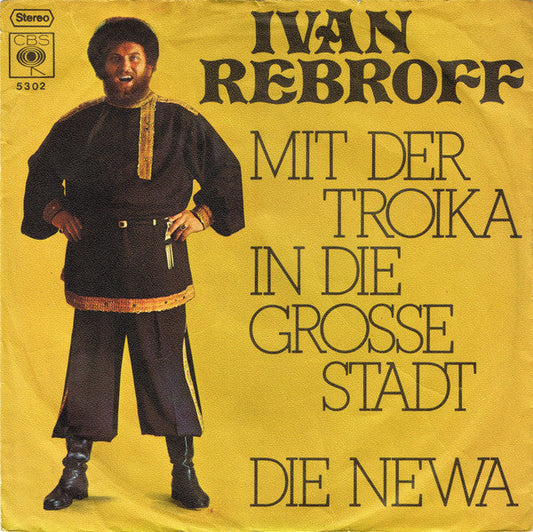 Ivan Rebroff - Mit Der Troika In Die Grosse Stadt Vinyl Singles Vinyl Goed / Hoes Goed