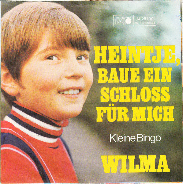 Wilma - Heintje, Baue Ein Schloss Für Mich 09637 Vinyl Singles Vinyl Goed / Hoes Goed