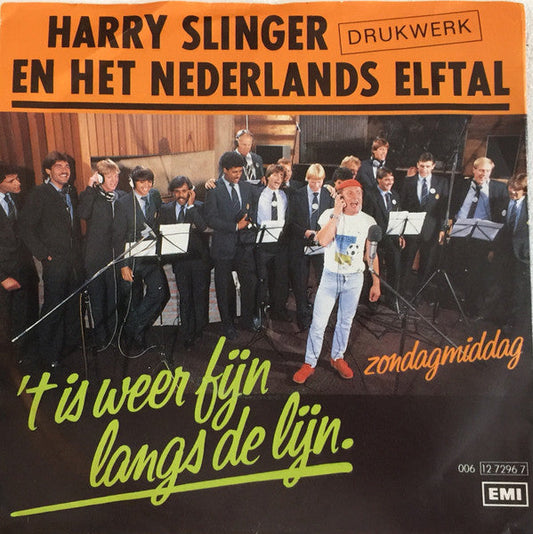 Harry Slinger En Het Nederlands Elftal - 't Is Weer Fijn Langs De Lijn 23430 Vinyl Singles Vinyl Goed / Hoes Goed
