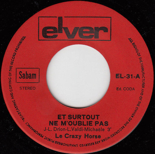 Crazy Horse - Et Surtout Ne M'oublie Pas 08237 Vinyl Singles Vinyl Goed / Hoes Generic