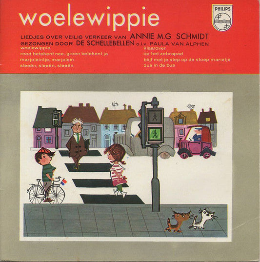 Woelewippie, De Schellebellen, Annie M.G. Schmidt, Harry Bannink, Fiep Westendorp - Woelewippie 39901 Vinyl Singles Vinyl Goed / Hoes Goed