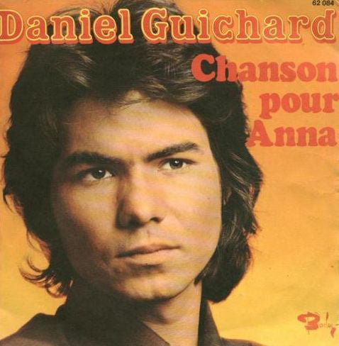 Daniel Guichard - Chanson Pour Anna 26182 Vinyl Singles Vinyl Goed / Hoes Goed