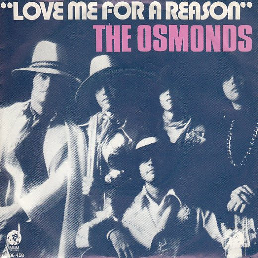 Osmonds - Love Me For A Reason 39354 Vinyl Singles Vinyl Goed / Hoes Goed