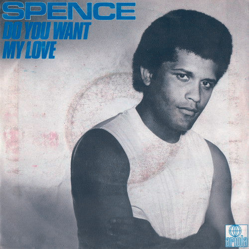 Spence - Do You Want My Love 41953 Vinyl Singles Vinyl Goed / Hoes Goed