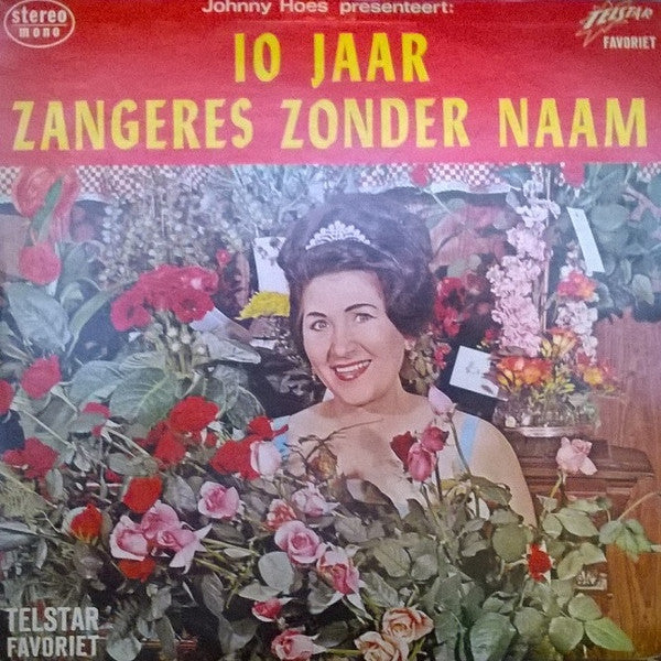 Zangeres Zonder Naam - Johnny Hoes Presenteert: 10 Jaar Zangeres Zonder Naam (LP) Vinyl LP Vinyl Goed / Hoes Goed