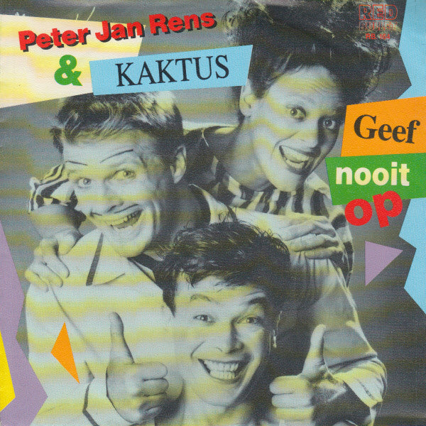 Peter Jan Rens & Meneer Kaktus - Geef Nooit Op