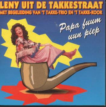 Leny Uit De Takkestraat met begeleiding Van 'T Takke-Trio en 'T Takke-Koor - Papa Fuum Uun Piep 15925 Vinyl Singles Vinyl Goed / Hoes Goed
