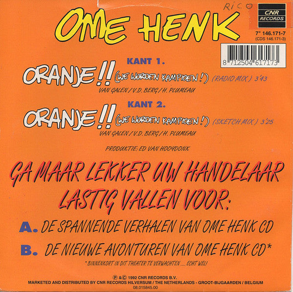Ome Henk - Oranje!! (We Worden Kampioen!) 40205 Vinyl Singles Vinyl Goed / Hoes Goed