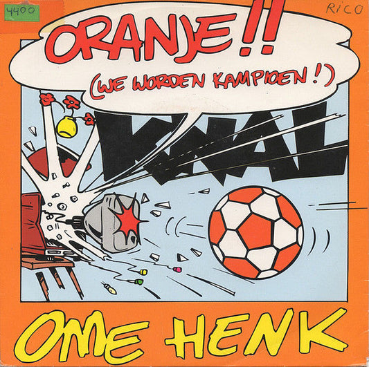 Ome Henk - Oranje!! (We Worden Kampioen!) 40205 Vinyl Singles Vinyl Goed / Hoes Goed