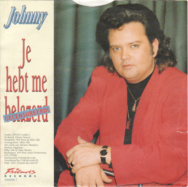 Johnny - Je Hebt Me Belazerd 31639 Vinyl Singles Vinyl Goed / Hoes Goed