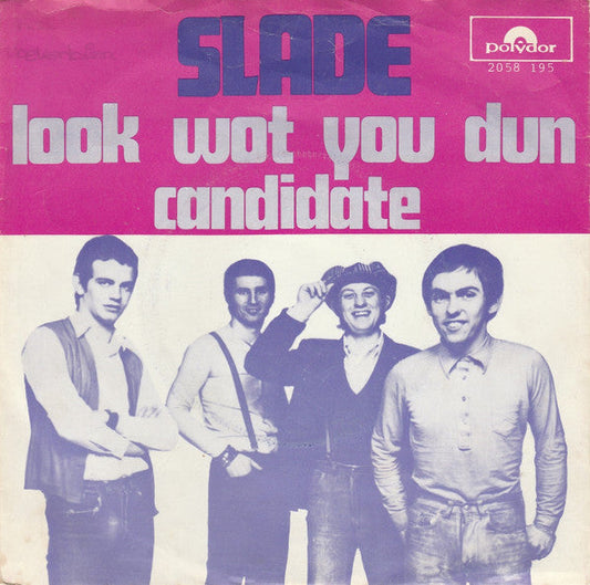 Slade - Look Wot You Dun 42732 Vinyl Singles Vinyl Goed / Hoes Goed