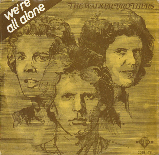 Walker Brothers - We're All Alone 12821 Vinyl Singles Vinyl Goed / Hoes Goed