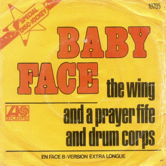 Wing And A Prayer Fife And Drum Corps. - Baby Face 36197 Vinyl Singles Vinyl Goed / Hoes Goed