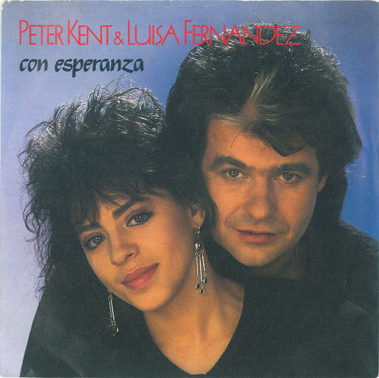 Luisa Fernandez & Peter Kent - Con Esperanza 38035 Vinyl Singles Vinyl Goed / Hoes Goed