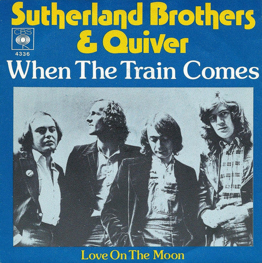 Sutherland Brothers & Quiver - When The Train Comes 40774 Vinyl Singles Vinyl Goed / Hoes Goed