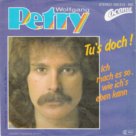 Wolfgang Petry - Tu's Doch! 37163 Vinyl Singles Vinyl Goed / Hoes Goed