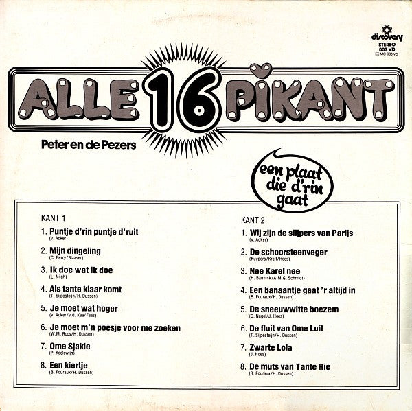 Peter En De Pezers - Alle 16 Pikant - Een Plaat Die D'rin Gaat (LP) 52041 Vinyl LP Vinyl Goed / Hoes Goed