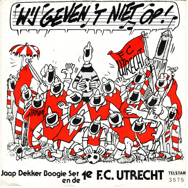 Jaap Dekker Boogie Set en de 1e F.C. Utrecht - We Geven Het Niet Op 04939 Vinyl Singles Vinyl Goed / Hoes Goed