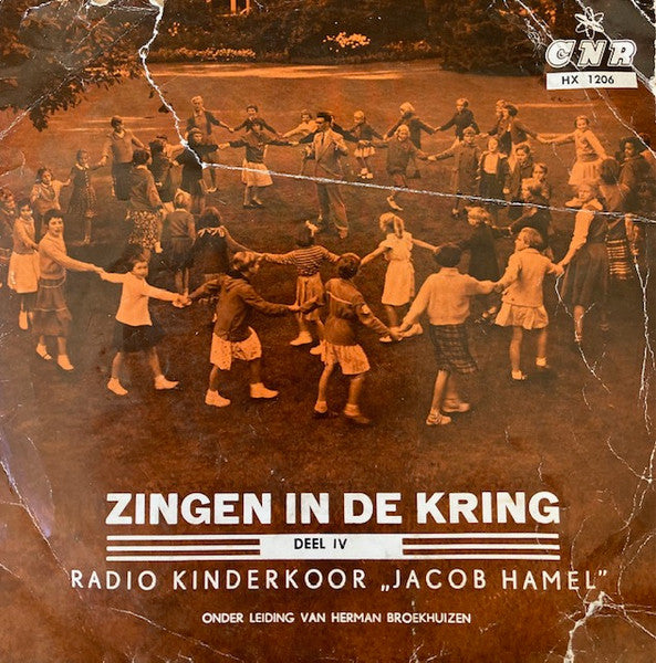 Kinderkoor Jacob Hamel - Zingen In De kring Deel 4 17898 Vinyl Singles EP Vinyl Goed / Hoes Goed