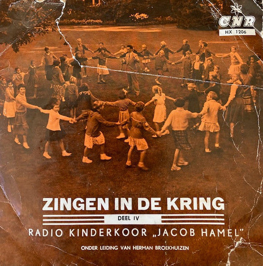 Kinderkoor Jacob Hamel - Zingen In De kring Deel 4 17898 Vinyl Singles EP Vinyl Goed / Hoes Goed
