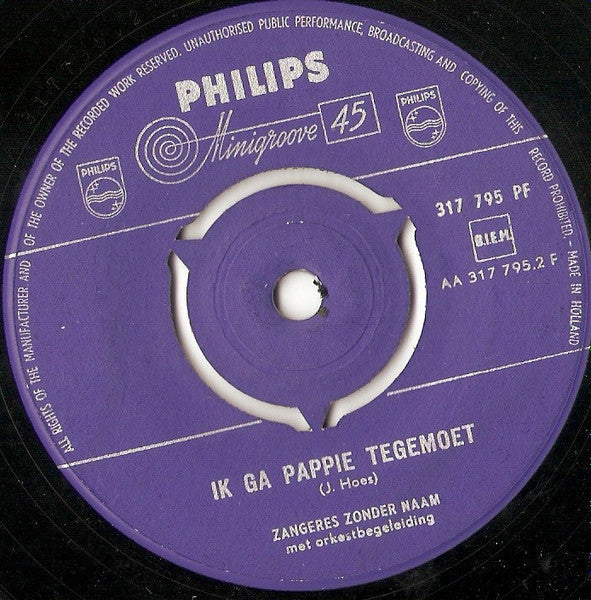 Zangeres Zonder Naam - Ik ga pappie tegemoet Vinyl Singles Vinyl Goed / Hoes Generic