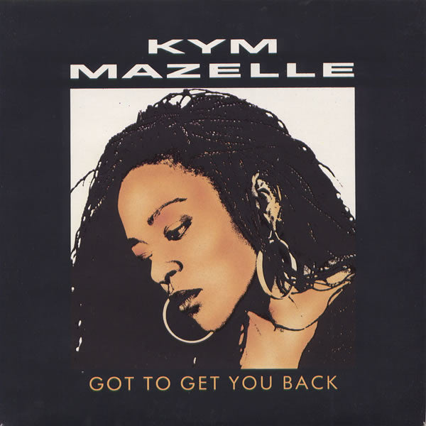 Kym Mazelle - Got To Get You Back 26912 Vinyl Singles Vinyl Goed / Hoes Goed