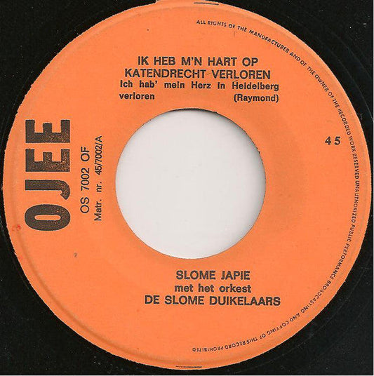 Slome Japie - Ik Heb Mijn Hart Op Katendrecht Verloren 31203 Vinyl Singles Vinyl Goed / Hoes Goed